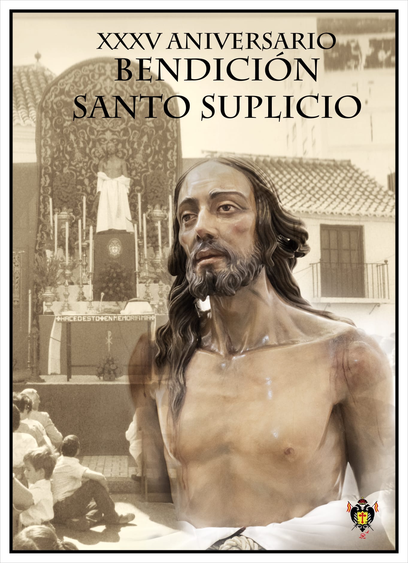 XXXV ANIVERSARIO BENDICIÓN DE NUESTRO PADRE JESÚS DEL SANTO SUPLICIO (12/10/20)